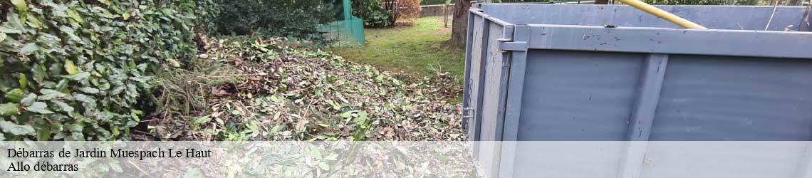 Débarras de Jardin  muespach-le-haut-68640 Allo débarras