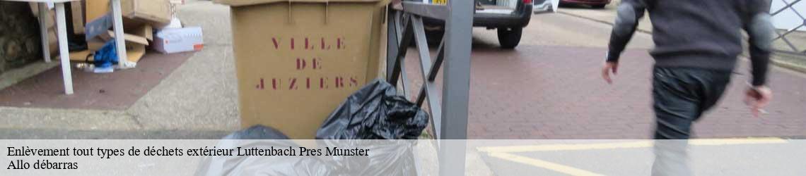Enlèvement tout types de déchets extérieur  luttenbach-pres-munster-68140 Allo débarras